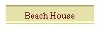 Beach House