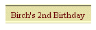 Birch 2nd Birthday