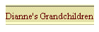 Dianne's Grandchildren