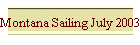 Montana Sailing July 2003