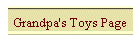 Grandpa's Toys Page